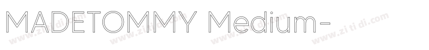 MADETOMMY Medium字体转换